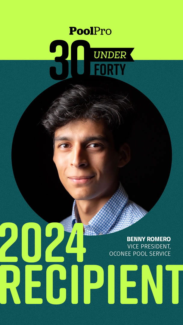 Vice President Benny Romero 2024 recipient of Pool Pro's 30 under 40